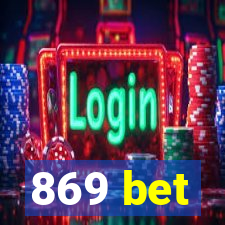 869 bet